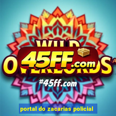 portal do zacarias policial